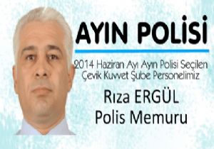 Ergül ayın polisi seçildi