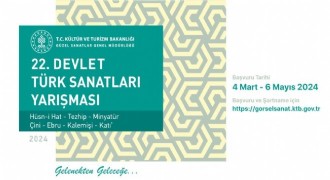 Devlet Türk Sanatları Yarışması’nın 22’ncisi başlıyor